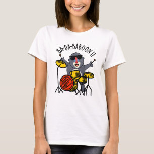 Camiseta Ba-da-ba-boon Funny Baboon Pun