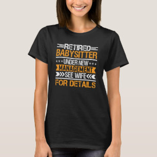 Camiseta Babá Aposentada Sob Nova Gestão Ver Esposa