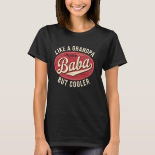 Camiseta Baba como um avô, só que mais legal engraçado para