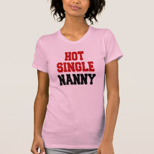 Camiseta Babá de Solteiro quente