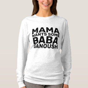 Camiseta BABA GANOUSH MOM T-Shirts