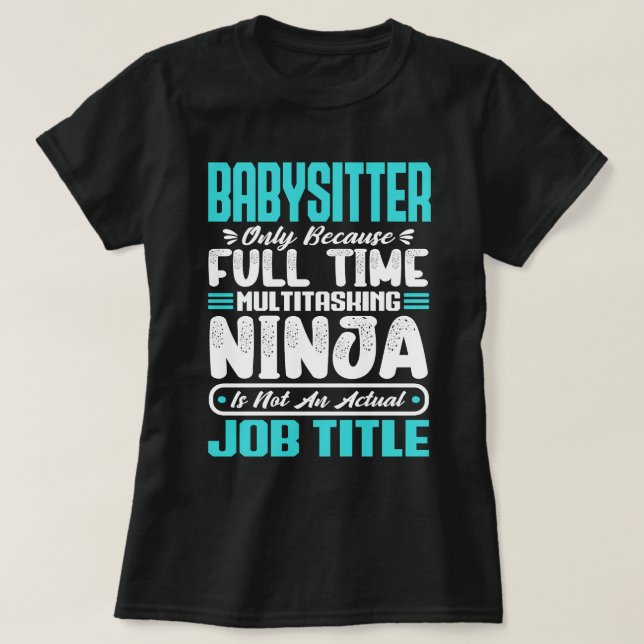 Camiseta Babá Multitarefa Habilidades Engraçadas de Trabalh (Frente do Design)