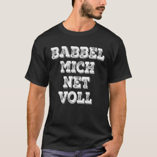 Camiseta Babbel Mich Net Vollgruß Aus Hessen Frankfurt Fan