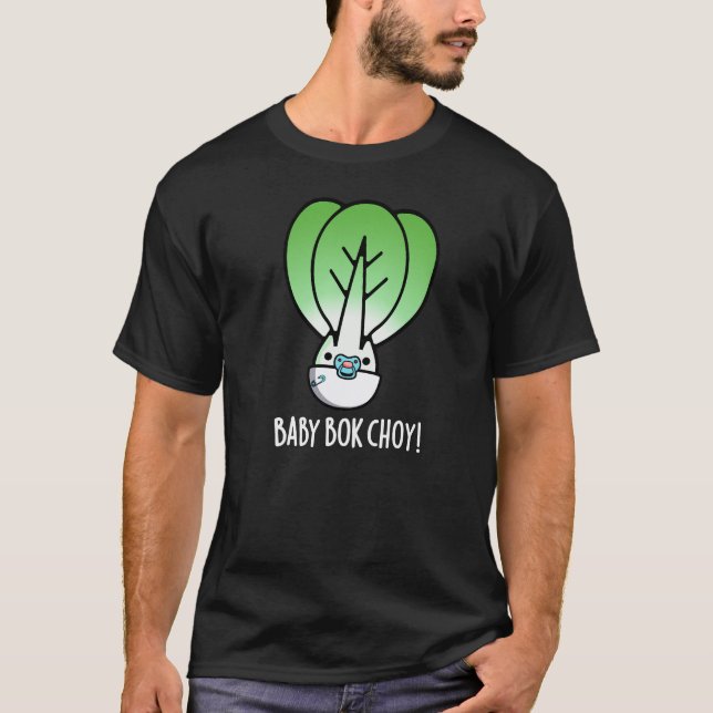 Camiseta Baby Bok Choy Funny Veggie Pun Dark BG (Frente)