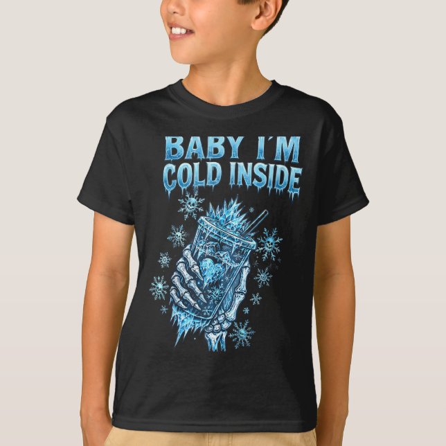 Camiseta Baby I'm Cold Inside Iced Coffee Heart Skeleton Ch (Frente)