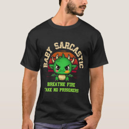 Camiseta Baby Sarcastic Dragon Breathe Fire Shirt