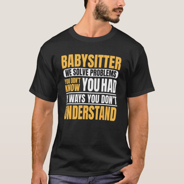 Camiseta Babysitter Babysitting Child Care Prob (Frente)