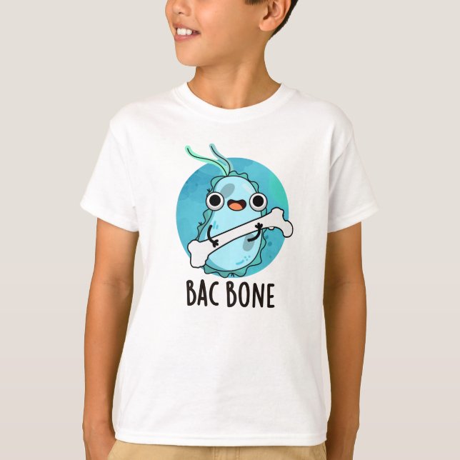 Camiseta Bac Bone Funny Bacterny Pun (Frente)