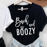 Camiseta Bach e Boozy Bachelorette - Partido Bridal<br><div class="desc">Bach e Boozy Bachelorette Bridal Party Tee</div>