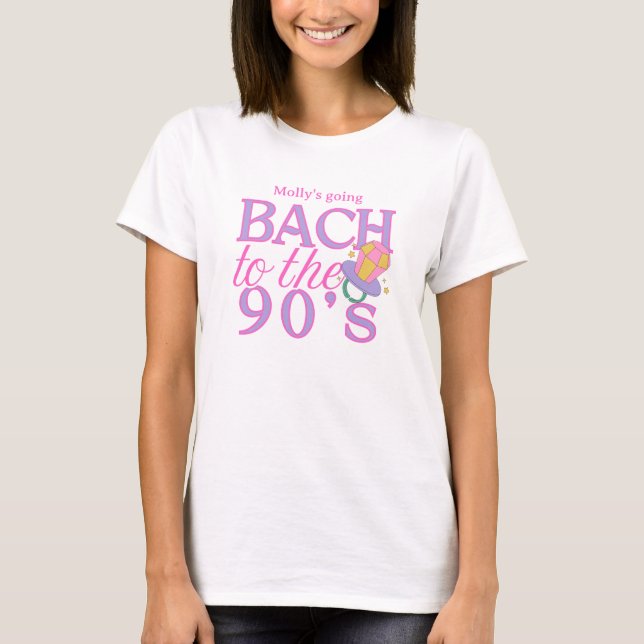 Camiseta Bach to the 90s - Design de Festa de solteira retr (Frente)