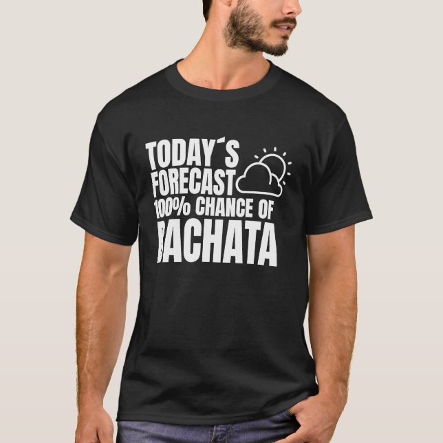Camiseta Bachata Outfit Dance Class Weather Forecast Music  (Frente)