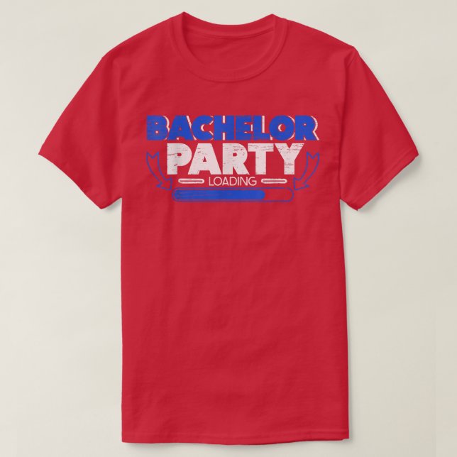Camiseta Bachelor Loading Groom Bride Party Funny  (Frente do Design)