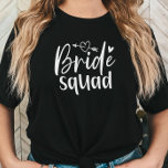 Camiseta Bachelorette do Esquadrão da Noiva<br><div class="desc">Mostre seu apoio para a noiva com este na moda "Esquadrão da Noiva". Perfeito para festas de solteira e festividades de casamento!</div>