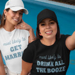 Camiseta Bachelorette Mais Provável Para Beber Toda A Bebid<br><div class="desc">Prepare-se para brindar a noite com esta design de camiseta hilária e personalizável! Apresentando a frase ousada e relacionada "mais propensa a BEBER TODO O BARCO", esta design é perfeita para dar um tom divertido e comemorativo. É a escolha ideal para festas de solteira ou qualquer reunião animada, garantindo sorrisos...</div>