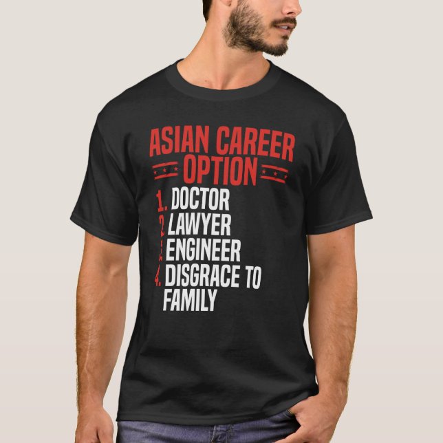 Camiseta Back Asian Career Options Doctor Lawyer Engineer D (Frente)