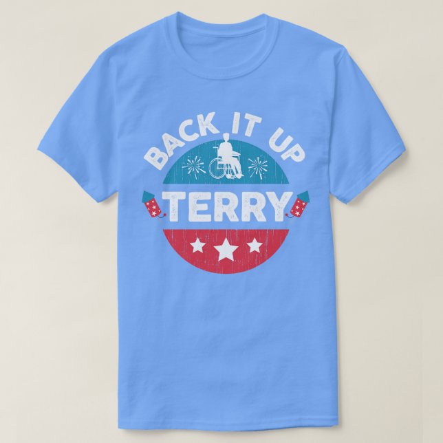Camiseta Back It Up Terry Funny 4th of July Fireworks Desig (Frente do Design)