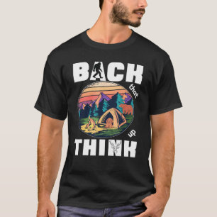 Camiseta Back That Thing Up Rv Van Camping Saying Happy Cam
