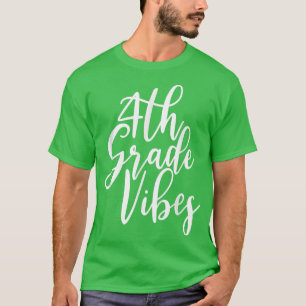 Camiseta Back To School 4th Grade Vibes Shirt First Day Tea
