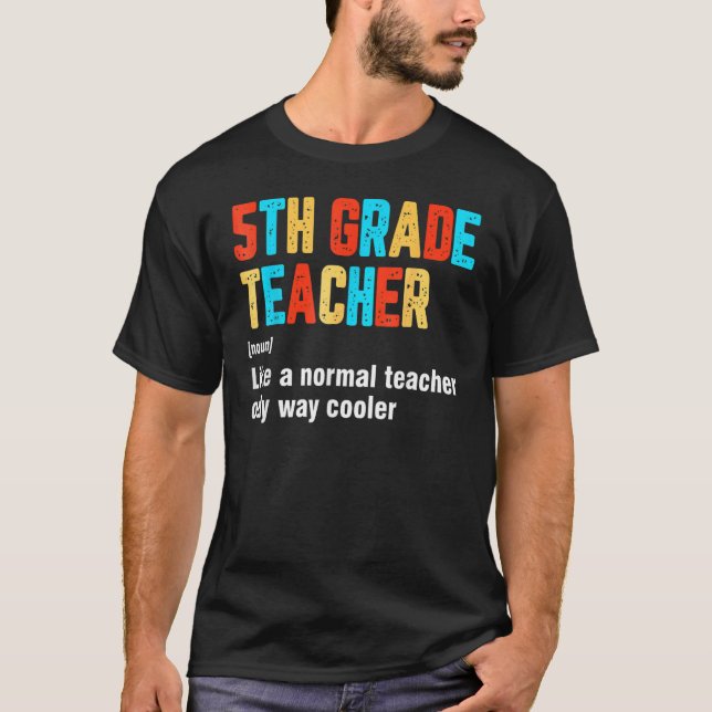 Camiseta Back To School 5th Grade Teacher Team  Definition  (Frente)
