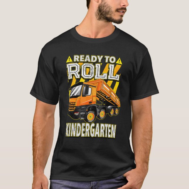 Camiseta Back To School  Dump Truck Ready To Roll Kindergar (Frente)