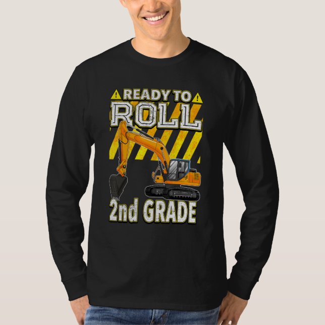 Camiseta Back To School  Excavator Ready To Roll 2nd Grade (Frente)