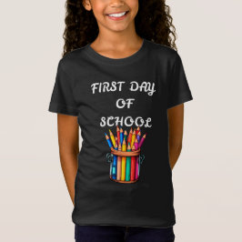 CAMISETA BACK TO SCHOOL FIRST DAY OF SCHOOL