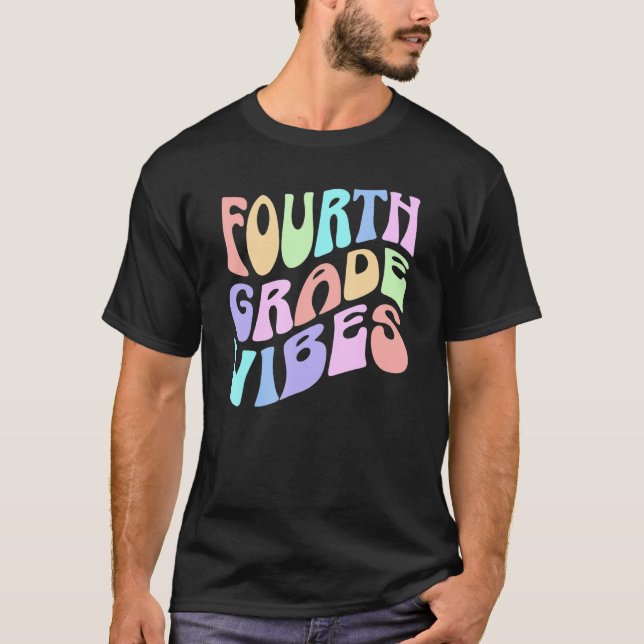 Camiseta Back To School Fourth Grade Vibes First Day Teache (Frente)