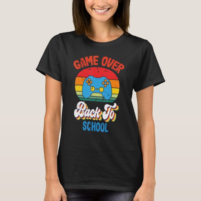 Camiseta Back to School  Game Over Teacher Student Controll (Frente)