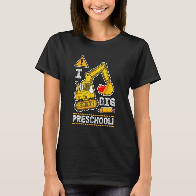 Camiseta Back to School I Dig Preschool Construction Truck  (Frente)