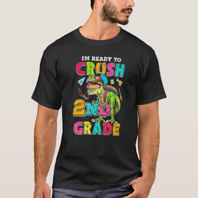 Camiseta Back To School I'm Ready To Crush 2nd Grade Dinosa (Frente)