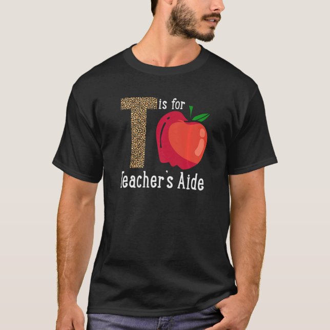 Camiseta Back To School Is for Teacher's Aide   (Frente)