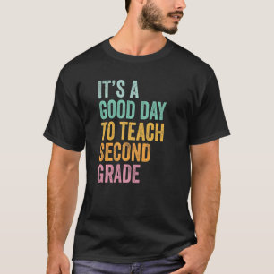 Camiseta Back To School It's A Good Day To Teach Second Gra