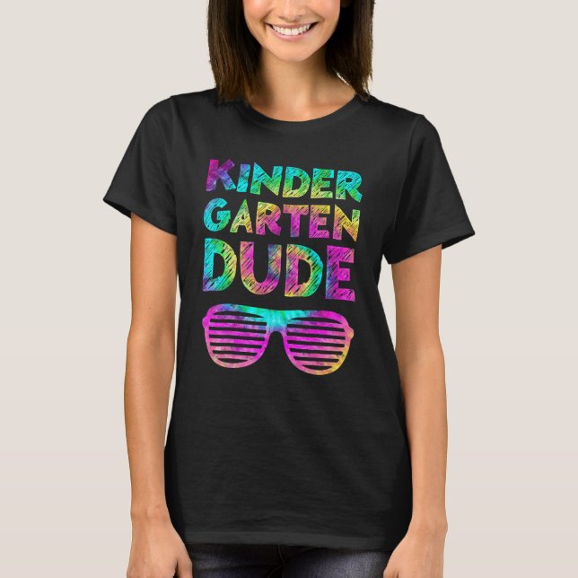 Camiseta Back To School  Kindergarten Dude Tie Dye First Da (Frente)