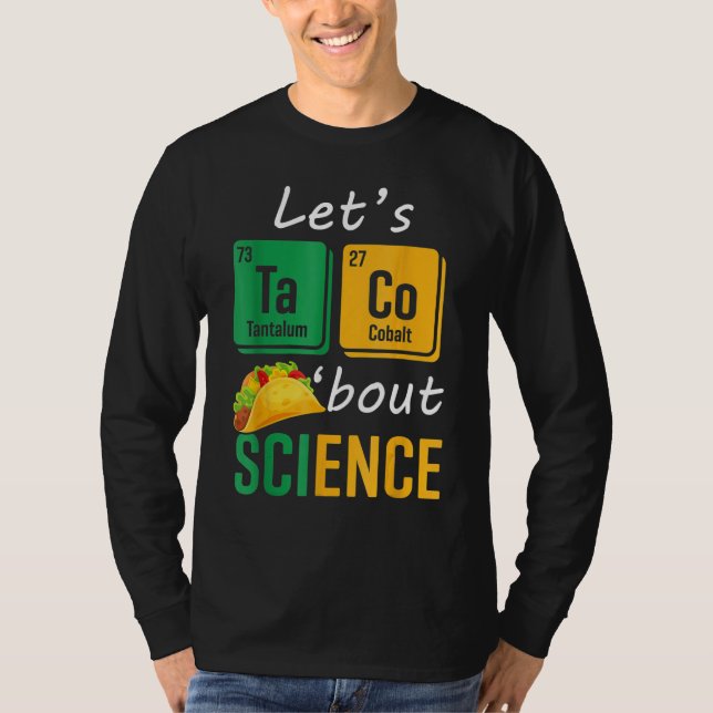 Camiseta Back To School  Let s Taco Bout Science Teachers T (Frente)