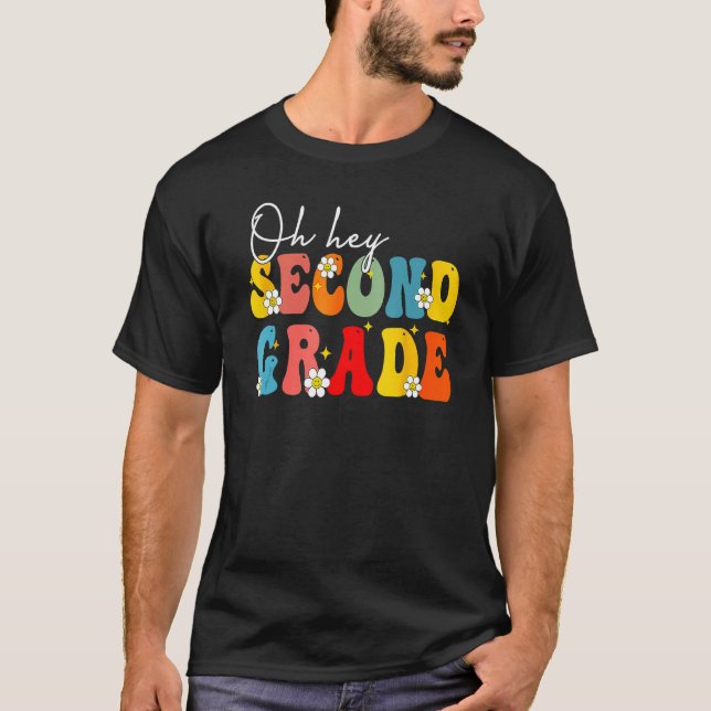 Camiseta Back To School Oh Hey Second Grade Teacher Student (Frente)