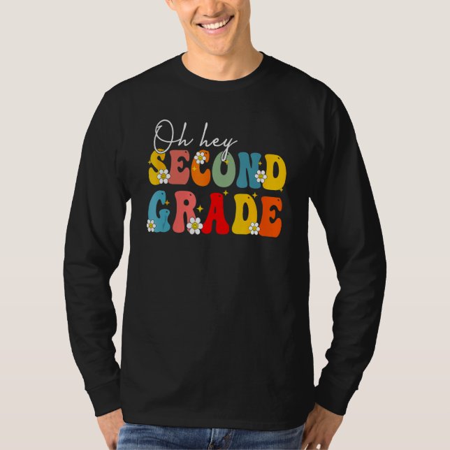 Camiseta Back To School Oh Hey Second Grade Teacher Student (Frente)