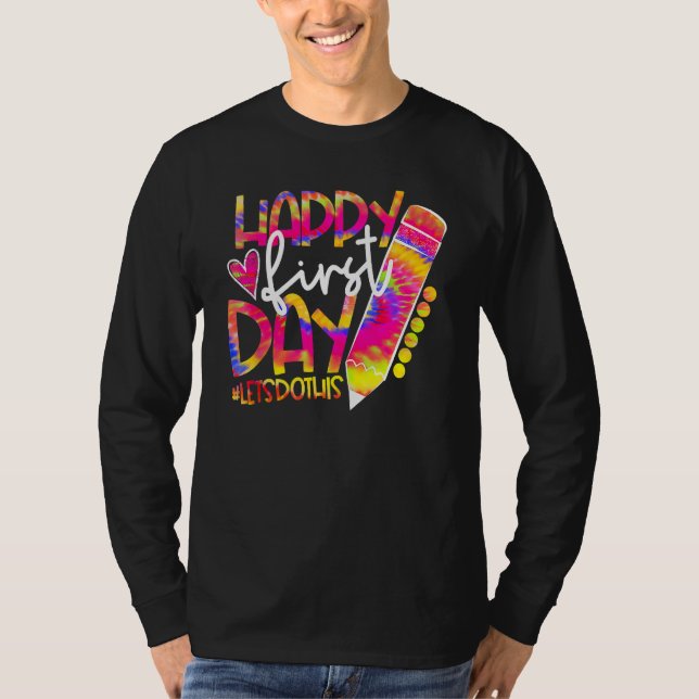 Camiseta Back To School Pencil Tie Dye Happy First Day Let  (Frente)