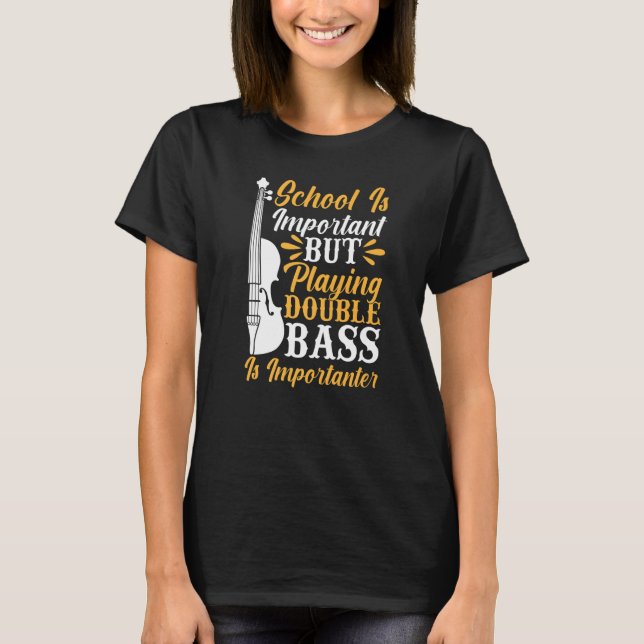 Camiseta Back To School Playing Double Bass Contrabassist P (Frente)