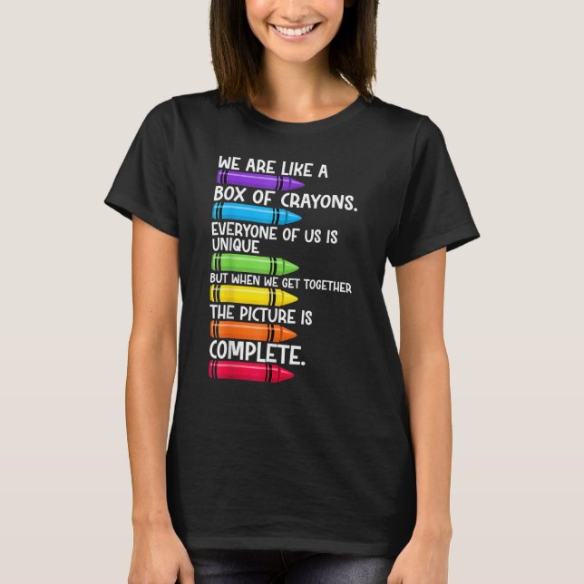 Camiseta Back To School Teacher We Are Like A Box Of Crayon (Frente)