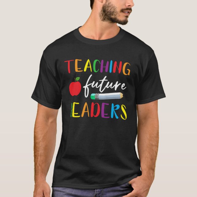 Camiseta Back To School Teaching Future Leaders Teacher Lif (Frente)