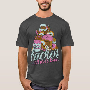 Camiseta Backen - weil ich's kann - gift idea for baking fa