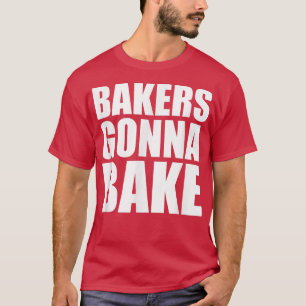 Camiseta BACKERS VÃO ASSAR Cozinhar Furioso Cozinha Bajulad
