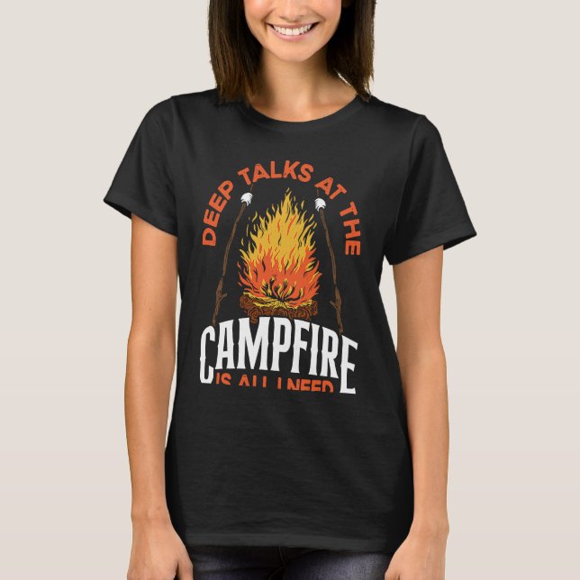 Camiseta Backprint Deep Talks At The Campfire Is All I Need (Frente)