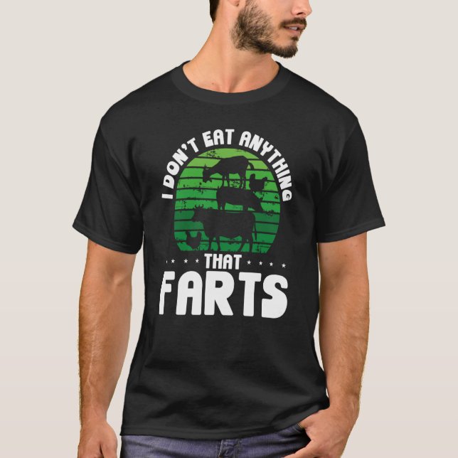 Camiseta Backprint I Don't Eat Anything That Farts Veganism (Frente)