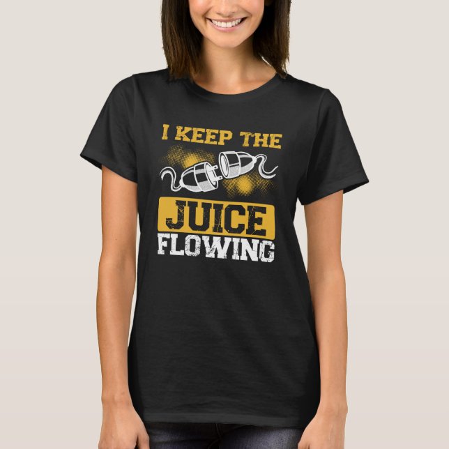 Camiseta Backprint I Keep The Juice Flowing Electrician (Frente)