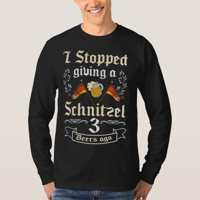 Camiseta Backprint I stopped giving a Schnitzel 3 Beers ago (Frente)