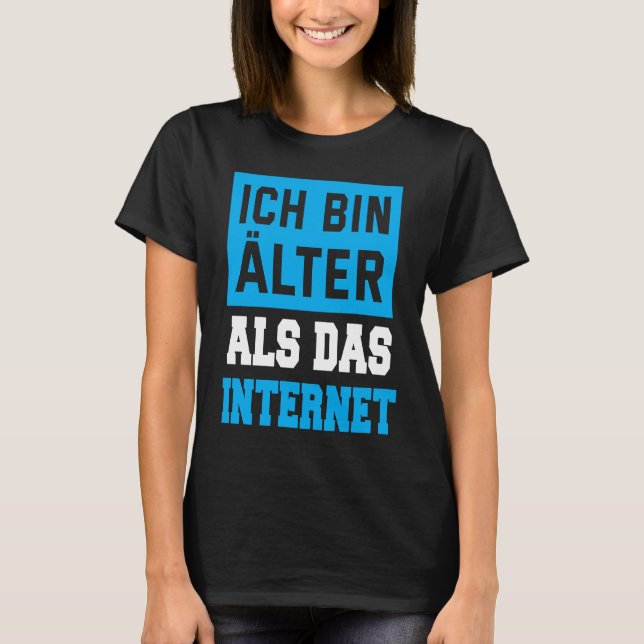 Camiseta Backprint Ich bin Alter als das Internet (Frente)