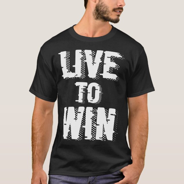 Camiseta Backprint Live to win (Frente)