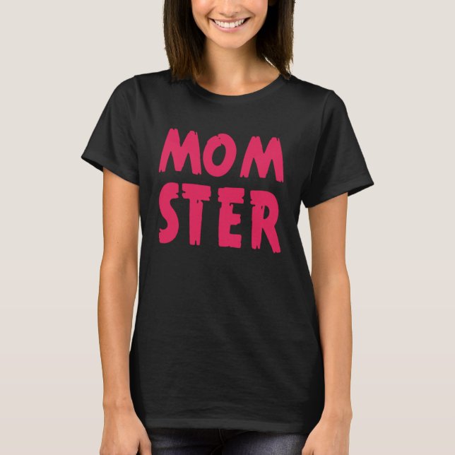 Camiseta Backprint Momster mom and mother (Frente)