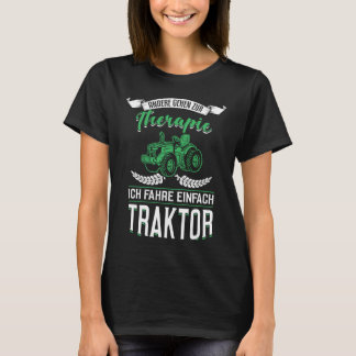 Camiseta Backprint Others go to therapy I drive a tractor